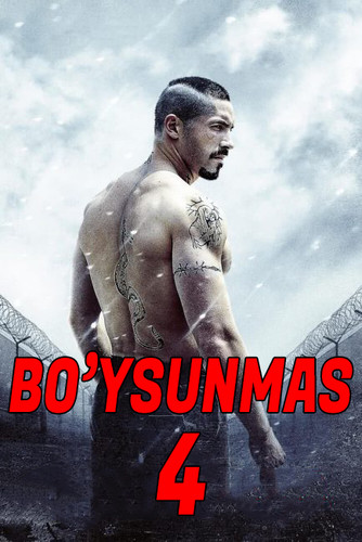 Bo'ysunmas 4 / Boyka 4 Uzbek tilida 2016 kino skachat