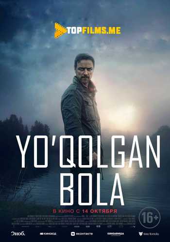 Yo'qolgan bola Uzbek tilida 2021 kino skachat FHD