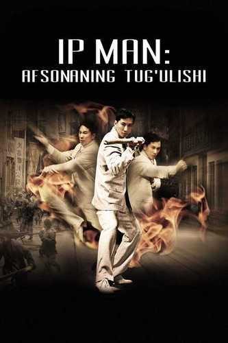 Ip Man: Afsonaning tug'ilishi Uzbek Tilida 2010 kino skachat FHD