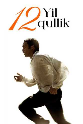 12 yil qullik Uzbek Tilida 2013 kino skachat FHD