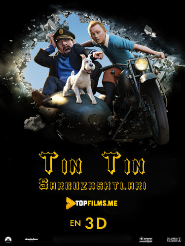 Tin Tin Sarguzashtlari / Tintinning sarguzashtlari: Yakkashoxning siri Uzbek tilida 2011 Multfilm skachat