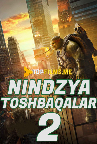 Nindzya toshbaqalar 2 Uzbek tilida 2016 kino skachat