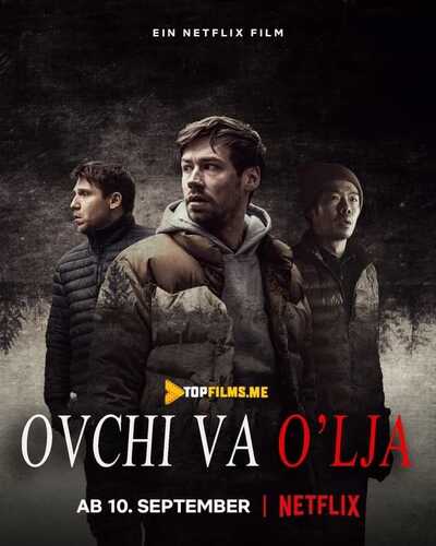Ovchi va O'lja Uzbek tilida 2021 skachat FHD