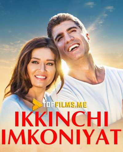Ikkinchi Imkoniyat Uzbek tilida 2016 skachat FHD