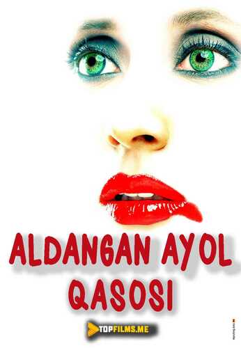 Aldangan ayol qasosi Uzbek tilida 2004 skachat FHD