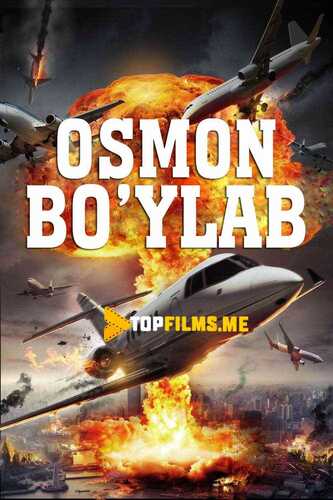 Apokalipsis osmon bo'ylab Uzbek tilida 2017 skachat FHD