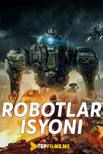 Robotlar isyoni Uzbek tilida 2020 kino skachat