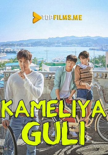 Kameliya Guli 21, 22, 23, 24, 25, 26, 27, 28, 29, 30 qismlar Uzbek tilida 2019 Koreys serial skachat